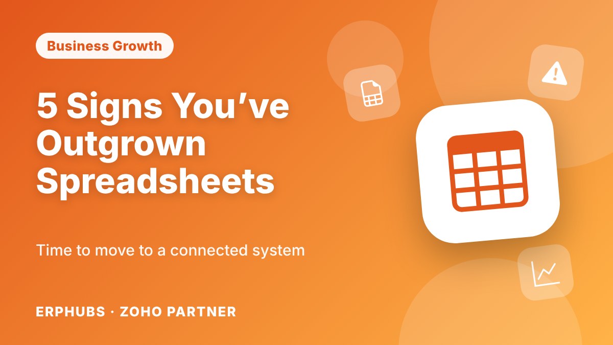 5 Signs Your Business Has Outgrown Spreadsheets